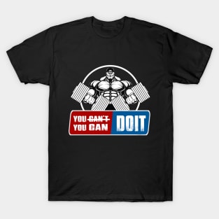 GYM - you can doit T-Shirt